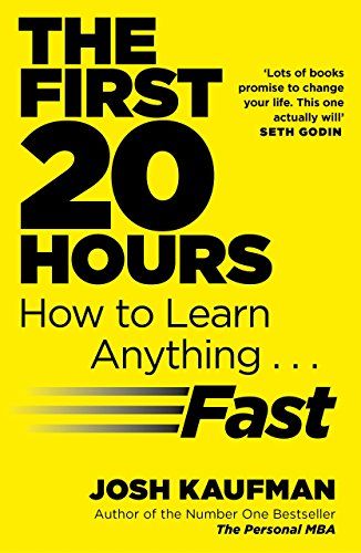 The First 20 Hours: How to Learn Anything... Fast!