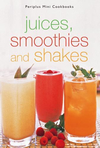 JUICES SMOOTHIES AND SHAKES