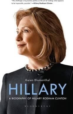 Hillary A Biography of Hillary Rodham Clinton