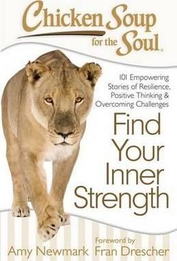  Chicken Soup for the Soul: Find Your Inner Strength 
