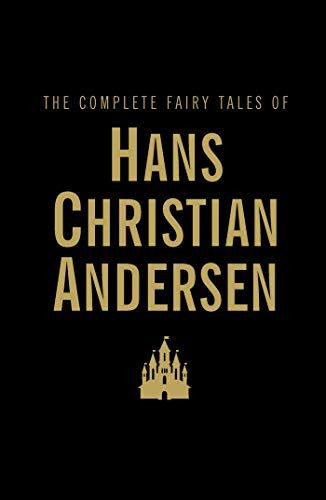 Complete Fairy Tales of Hans Christian Andersen