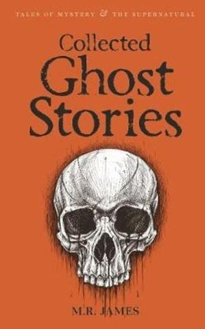 Collected Ghost Stories of M.R. James
