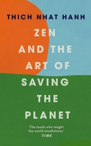 Zen and the Art of Saving the Planet HB