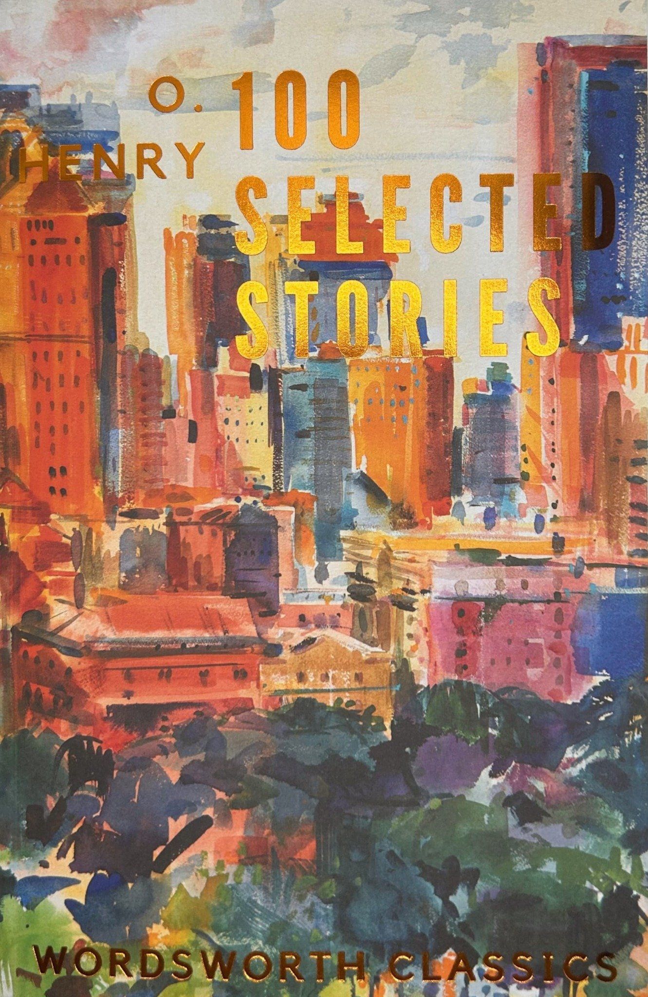 100 Selected Stories of O. Henry