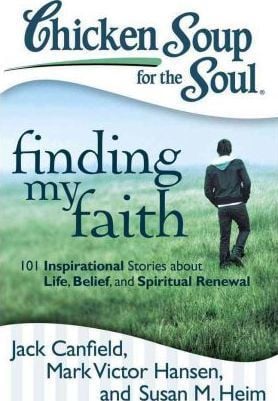  Chicken Soup for the Soul: Finding My Faith 