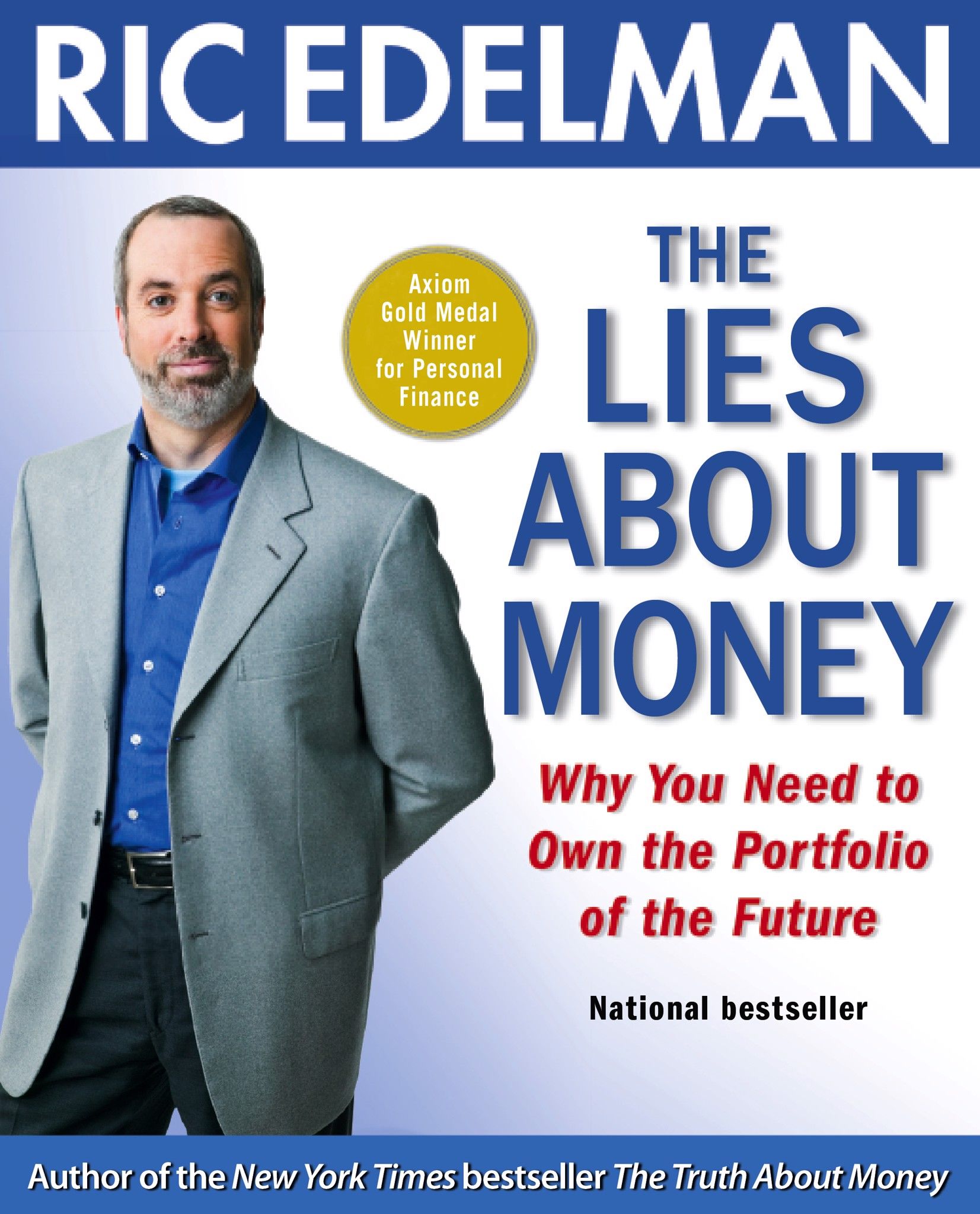 The Lies About Money: Why You Need to Own the Portfolio of the Future
Edelman, Ric