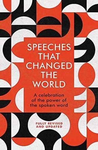SPEECHES THAST CHANGED THE WORLD
