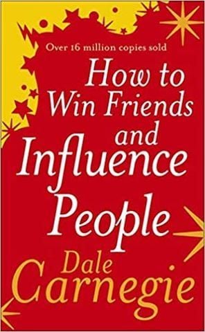 How to Win Friends and Influence People A