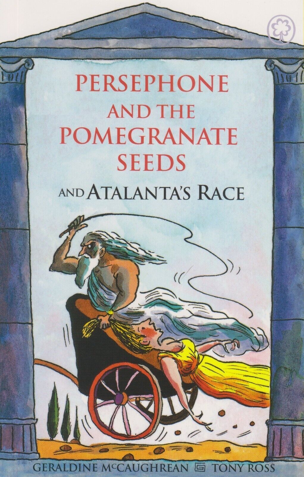 Persephone and the Pomegranate Seeds and Atalanta's Race