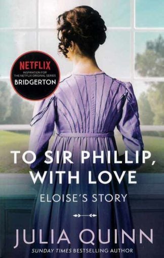 Bridgertons 5: To Sir Phillip, With Love