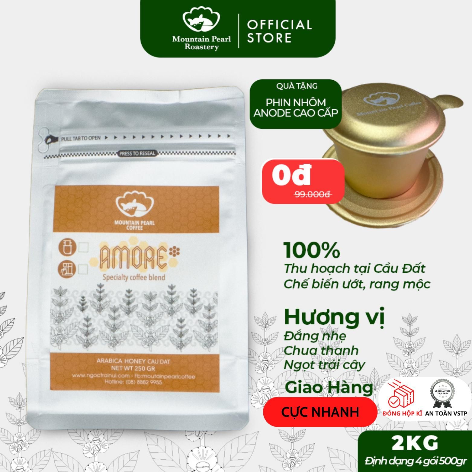  [TẶNG PHIN] 2kg Cà phê AMORE đặc biệt hạt,bột, 100% cafe mộc nguyên chất, pha phin máy, ngon từ Mountain Pearl Roastery 