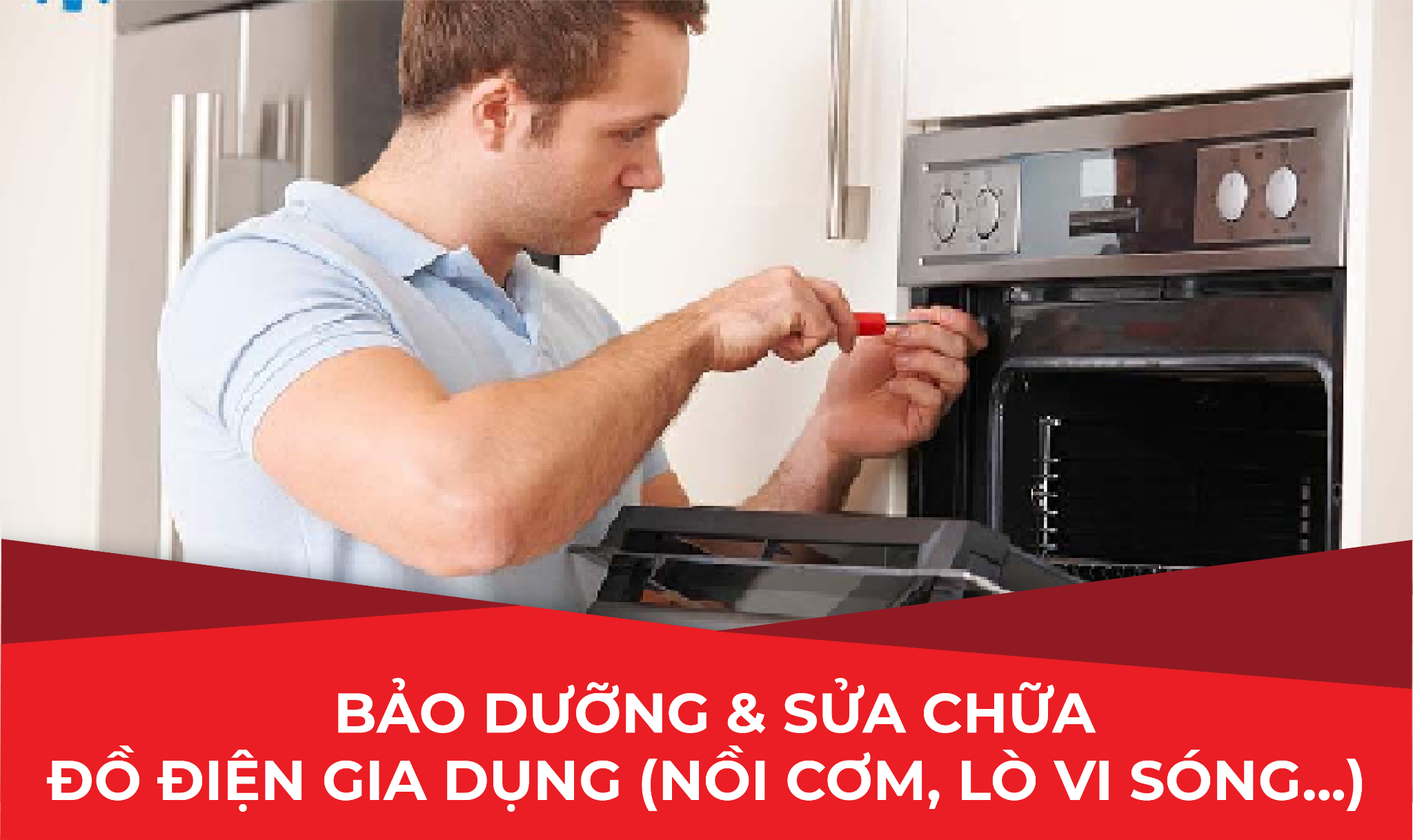 BẢO DƯỠNG SỬA CHỮA ĐỒ ĐIỆN GIA DỤNG (NỒI CƠM, LÒ VI SÓNG)