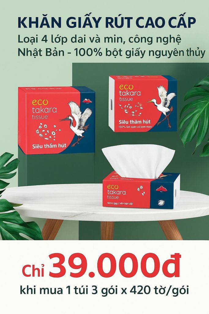 Khăn giấy ăn dạng rút Eco-Takara 100% bột gỗ nguyên sinh, 4 lớp dai và mịn, sản xuất theo công nghệ Nhật Bản