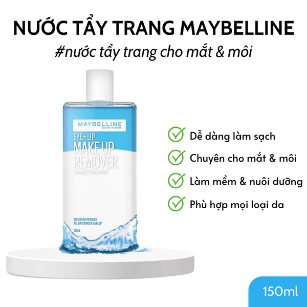 Nước Tẩy Trang Mắt Môi Maybelline Lip & Eye Make Up Remover 150ml