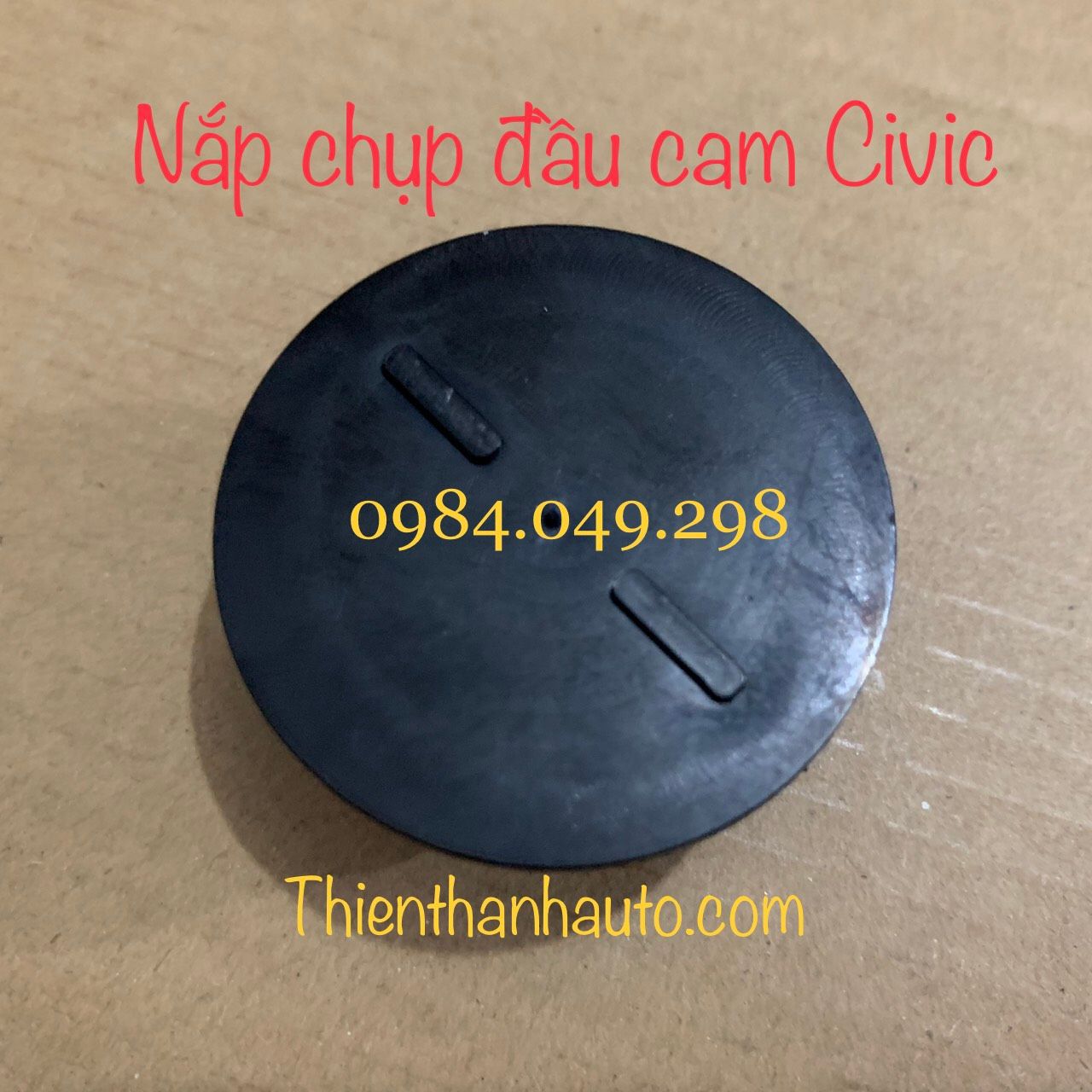 Nắp chụp lỗ bưởng đầu cam Honda Civic 1.8 đời 2006-2012 - Thienthanhauto.com