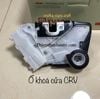 Ổ khóa ngậm cánh cửa trước bên lái - trái Honda CRV - Xuất xứ Nhật Bản
