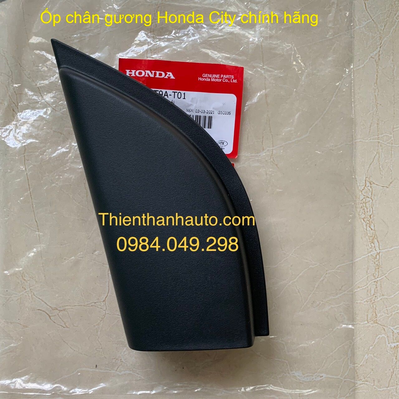 Ốp chân gương Honda City 2014-2020 chính hãng -76270-T9A-T01 - Phụ tùng ô tô Thiên Thanh