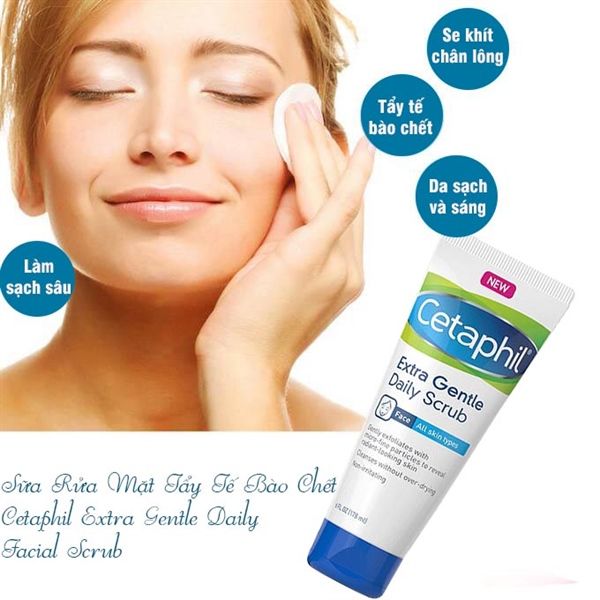  Sữa Rửa Mặt Tẩy Tế Bào Chết Cetaphil Extra Gentle Daily Facial Scrub - 178 ml 