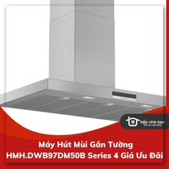 Máy Hút Mùi Gắn Tường HMH.DWB97DM50B Series 4