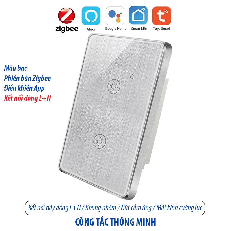 Công tắc thông minh kết nối Zigbee - màu bạc 2 kênh - loại 120