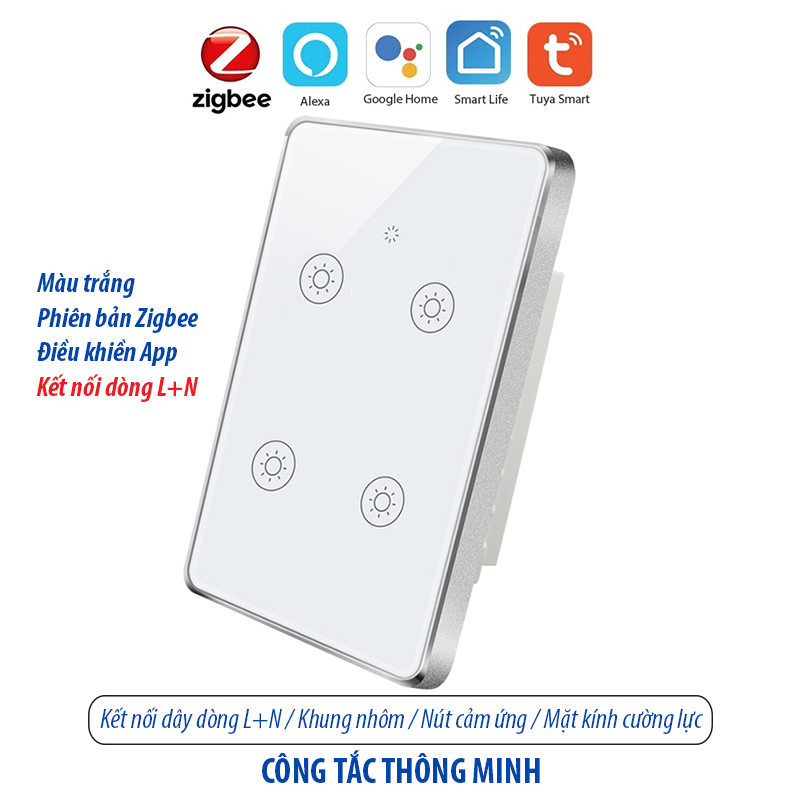Công tắc thông minh kết nối Zigbee - màu trắng 4 kênh - loại 120