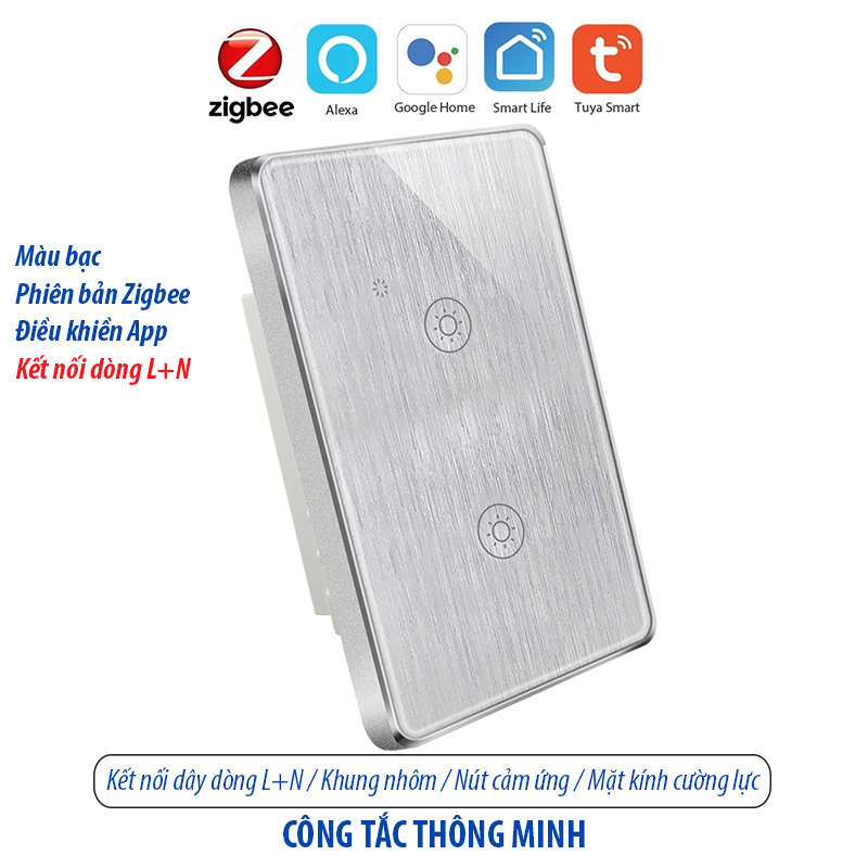 Công tắc thông minh kết nối Zigbee - màu bạc 2 kênh - loại 120