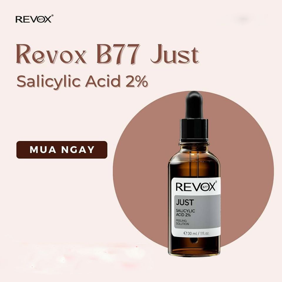  Tinh chất Revox B77 Just Salicylic Acid 2% tẩy tết bào chết cho da mặt 30ml 