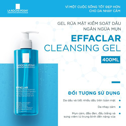  Gel Rửa Mặt Tạo Bọt Làm Sạch Dành Cho Da Dầu Nhạy Cảm La Roche Posay Effaclar Purifying Foaming Gel For Oily Sensitive Skin 400ml 