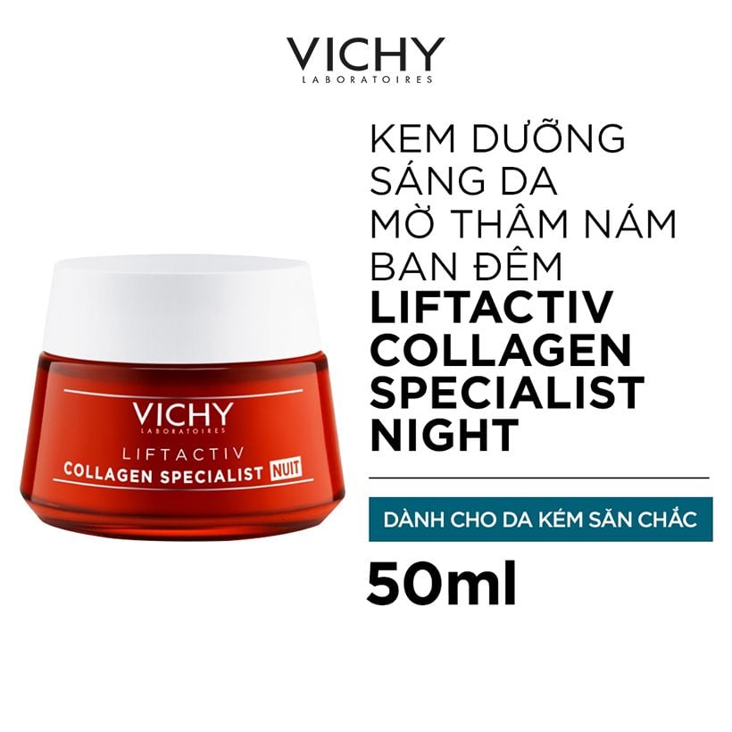 Kem dưỡng Vichy Liftactiv Collagen Specialist Night trắng da mờ thâm nám ban đêm 50ml 