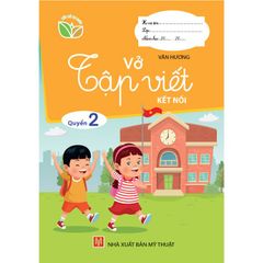 Vở Tập Viết – KẾT NỐI Quyển 2