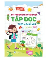 [SÁCH MỚI] - Hành trang vào lớp 1 - Đọc thông viết thạo Tiếng Việt - TẬP ĐỌC - GHÉP và ĐÁNH VẦN