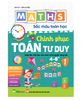 Maths – Sắc màu Toán học: CHINH PHỤC TOÁN TƯ DUY 4-6 +, Level 1