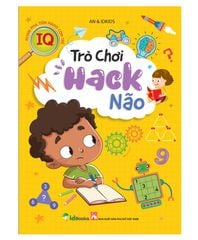 Khám phá Tiềm năng con trẻ - TRÒ CHƠI HACK NÃO