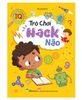 Khám phá Tiềm năng con trẻ - TRÒ CHƠI HACK NÃO