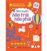 Trò Chơi Tư Duy - RÈN LUYỆN NÃO TRÁI, NÃO PHẢI - Dành cho trẻ 5-6 tuổi