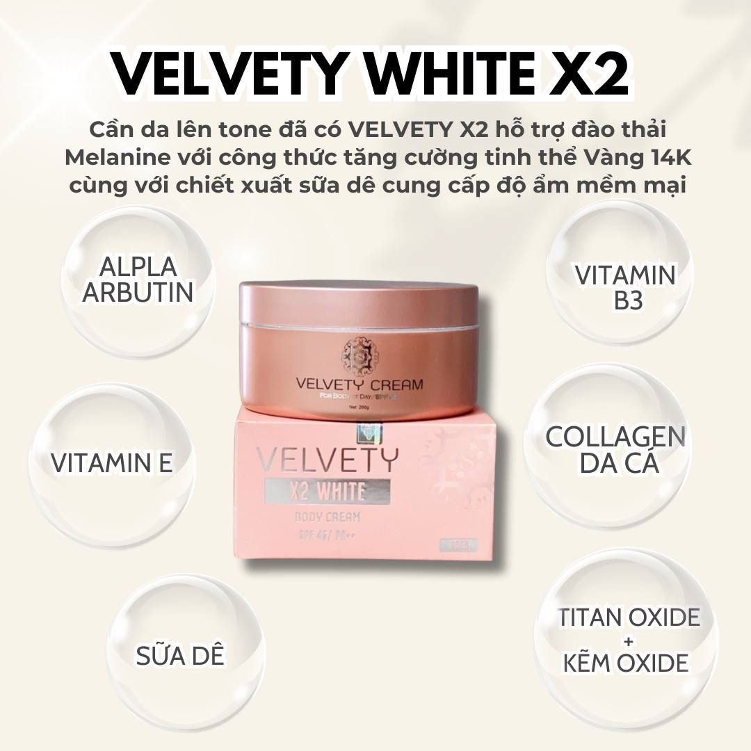  VELVETY WHITE X2 BODY CREAM - Kem dưỡng trắng toàn thân Velvety 