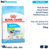  Thức ăn chó Royal Canin Xsmall Puppy 12kg - Chó con giống nhỏ size X-small 