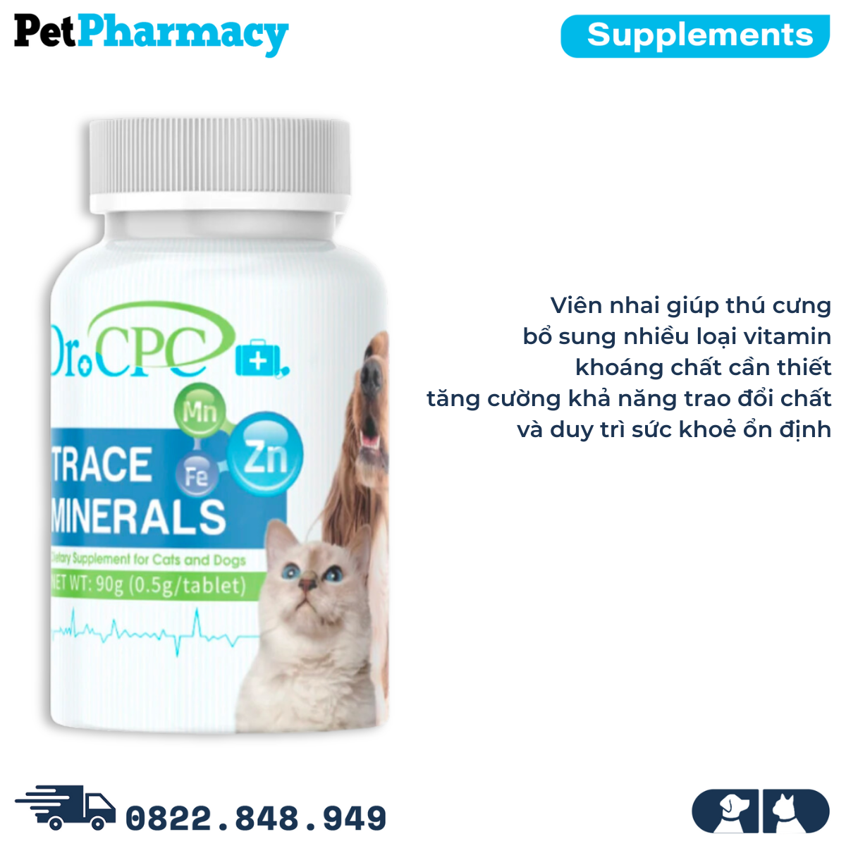  Viên uống Dr.CPC Trace Minerals Dietary Supplement for Cats & Dogs 90g - 180 viên - Bổ sung khoáng chất cho chó mèo 