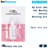  Bộ bình sữa Vet Worthy Canine Nursing Kit - Dành cho chó PetPharnacy 