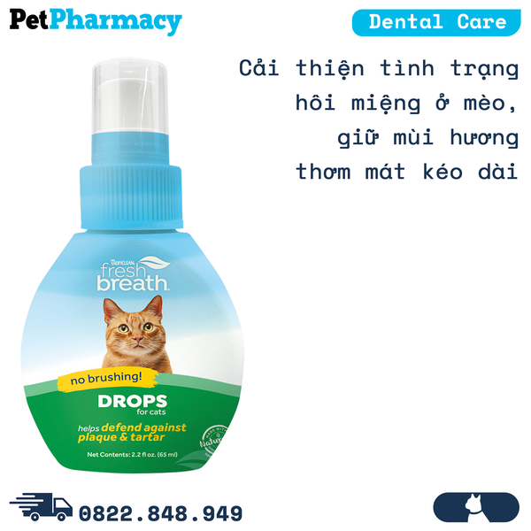  Dung dịch TropiCLean Fresh Breath Drop Cats 65ml - Hết Hôi Miệng Cho Mèo PetPharmacy 