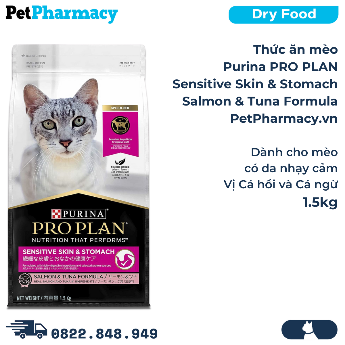  Thức ăn mèo PURINA Pro Plan Sensitive Skin & Stomach Salmon & Tuna Formula 1.5kg - Dành cho mèo da nhạy cảm, vị Cá hồi và Cá ngừ PetPharmacy 