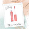 Son bóng Elf Dream on Lip Gloss
