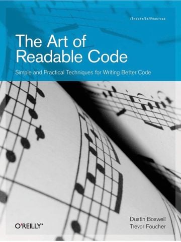  The Art of Readable Code: Simple and Practical Techniques for Writing Better Code 