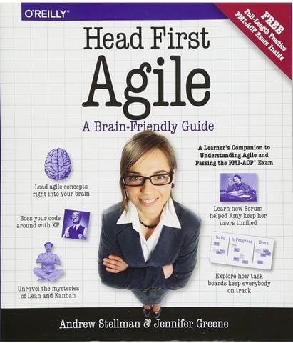  Head First Agile: A Brain-Friendly Guide to Agile Principles, Ideas, and Real-World Practices 