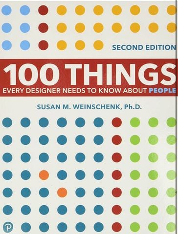  100 Things Every Designer Needs to Know About People 2nd 