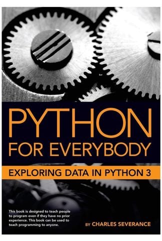  Python for Everybody: Exploring Data in Python 3 