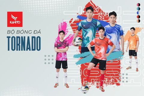  Bộ Sưu Tập Tornado - Quần Áo Bóng Đá Kamito 