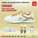  Kamito Velocidad Pro Fire Back đế TF - Giày Đá Bóng Chính Hãng Sân Cỏ Nhân Tạo 
