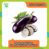  [Chỉ Giao HCM] Cà tím - 500g 