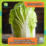  [Chỉ Giao HCM] Cải thảo - 1kg 